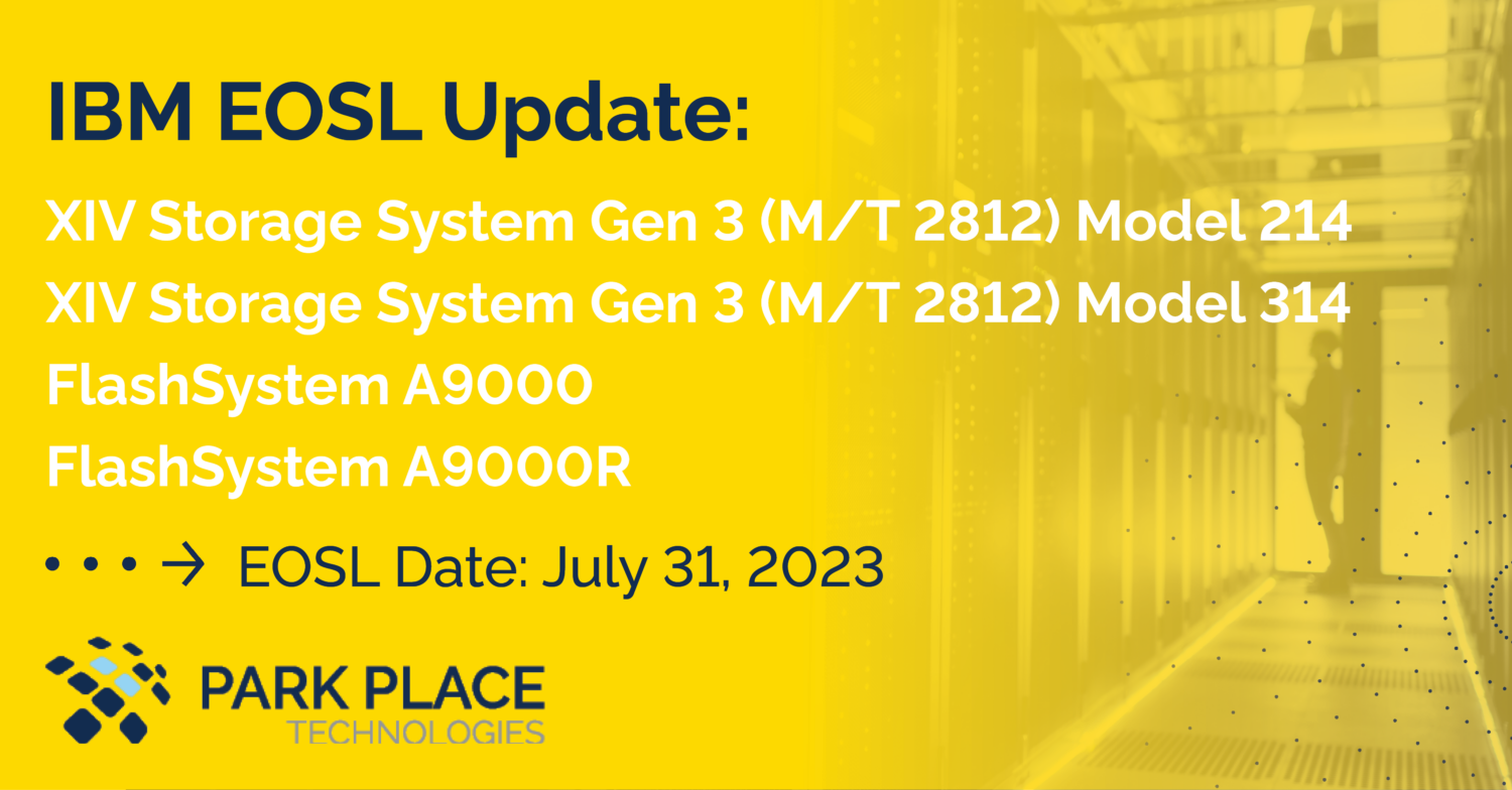 IBM End of Life List EOSL & EOL Dates Park Place